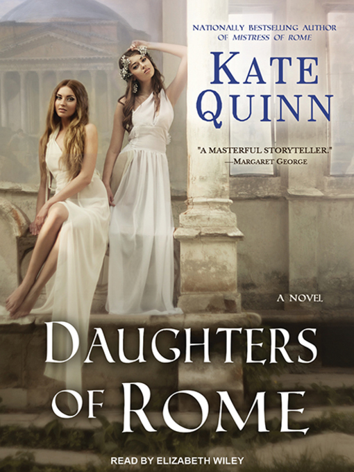 Title details for Daughters of Rome by Kate Quinn - Available